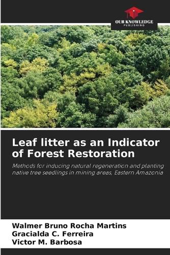 Cover image for Leaf litter as an Indicator of Forest Restoration