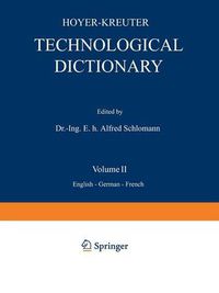 Cover image for Technological Dictionary: Volume II English - German - French