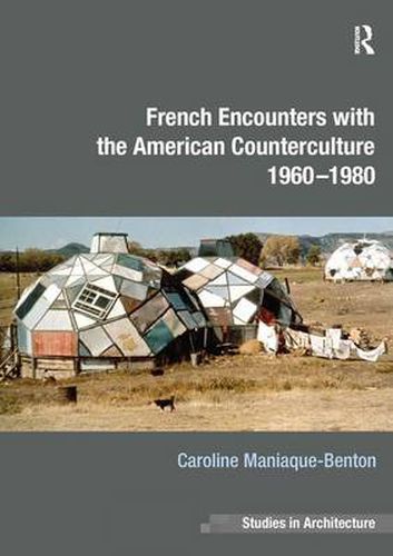 Cover image for French Encounters with the American Counterculture 1960-1980