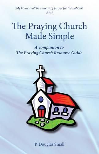 Cover image for The Praying Church Made Simple