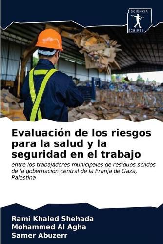 Cover image for Evaluacion de los riesgos para la salud y la seguridad en el trabajo