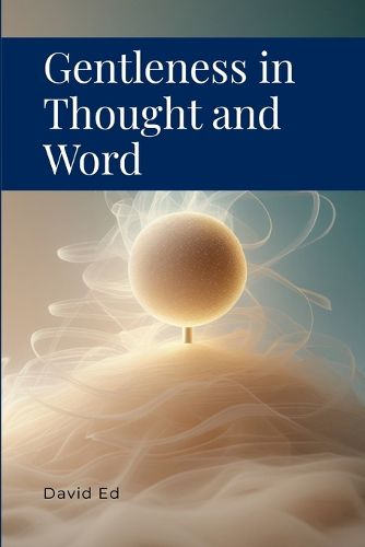 Cover image for Gentleness in Thought and Word