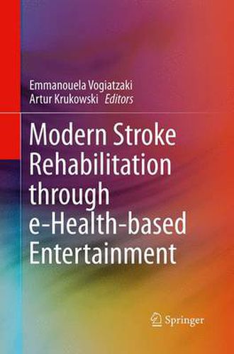 Cover image for Modern Stroke Rehabilitation through e-Health-based Entertainment