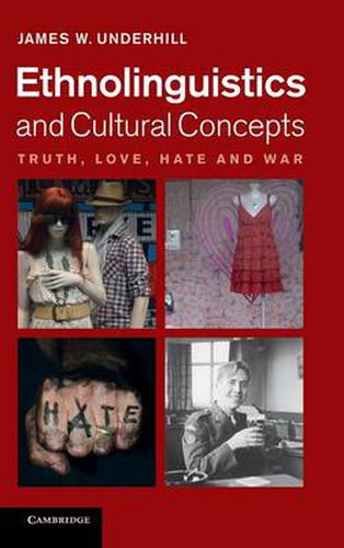 Cover image for Ethnolinguistics and Cultural Concepts: Truth, Love, Hate and War