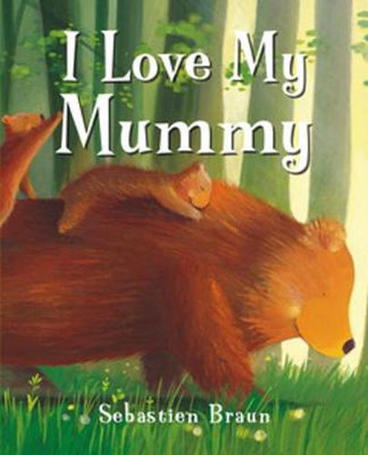 Cover image for I Love My Mummy