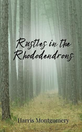 Cover image for Rustles in the Rhododendrons