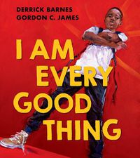 Cover image for I Am Every Good Thing