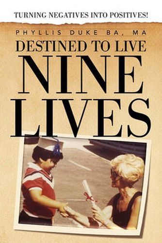 Cover image for Destined to Live Nine Lives