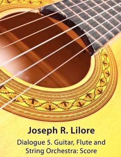 Cover image for Dialogue 5: Guitar, Flute and String Orchestra: Score
