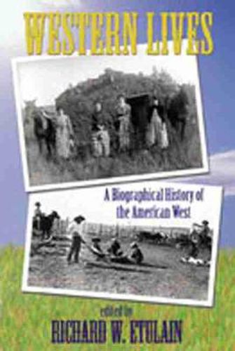 Cover image for Western Lives: A Biographical History of the American West