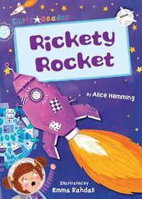 Cover image for Rickety Rocket: (White Early Reader)