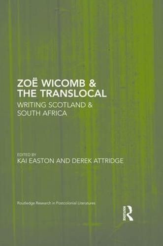 Zoe Wicomb & the Translocal: Writing Scotland & South Africa