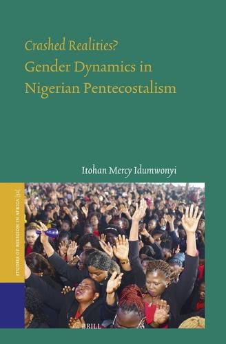 Cover image for Crashed Realities? Gender Dynamics in Nigerian Pentecostalism