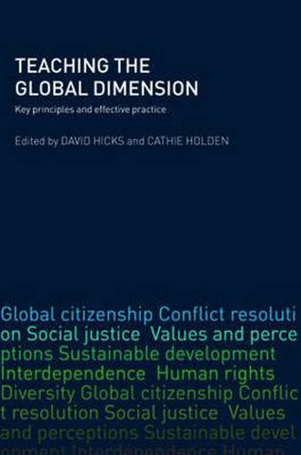 Cover image for Teaching the Global Dimension: Key Principles and Effective Practice