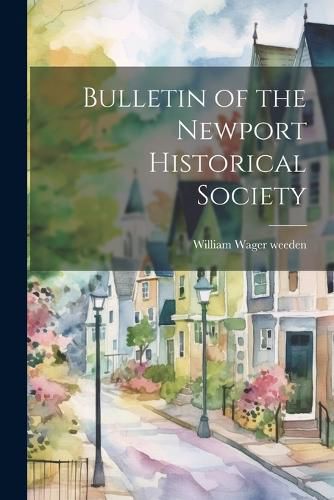 Bulletin of the Newport Historical Society