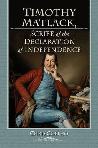 Cover image for Timothy Matlack: Scribe of the Declaration of Independence