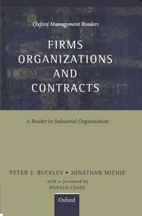 Cover image for Firms, Organizations and Contracts: A Reader in Industrial Organization