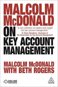 Cover image for Malcolm McDonald on Key Account Management