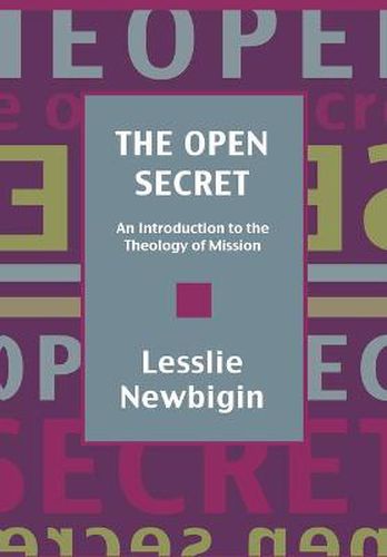 Cover image for The Open Secret: Introduction to the Theology of Mission