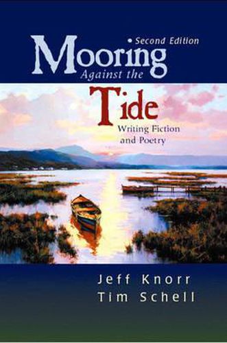 Mooring Against the Tide: Writing Fiction and Poetry