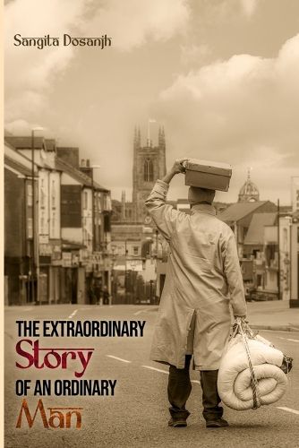 Cover image for The Extraordinary Story of an Ordinary Man