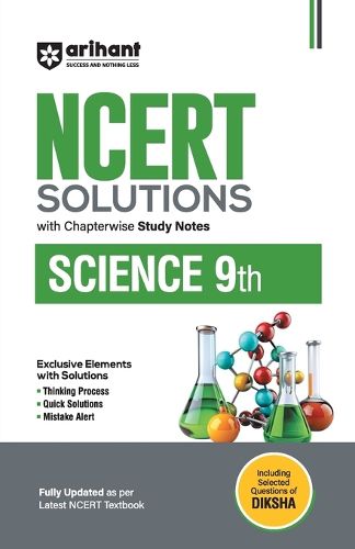 Cover image for Arihant NCERT Solutions for Class 9th Science with Chapterwise Study Notes including Selected Questions of DIKSHA App Fully updated as per latest NCERT Textbook