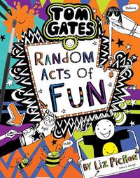 Cover image for Random Acts of Fun (Tom Gates #19)