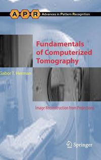 Cover image for Fundamentals of Computerized Tomography: Image Reconstruction from Projections