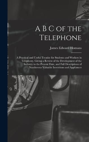 A B C of the Telephone