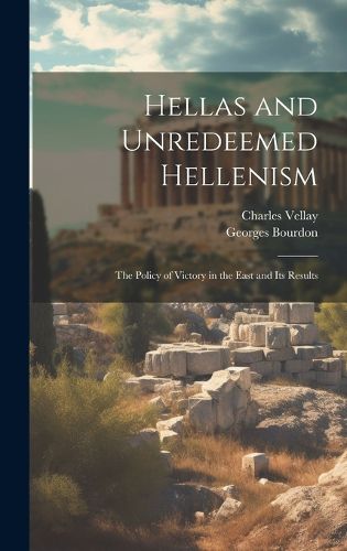 Hellas and Unredeemed Hellenism