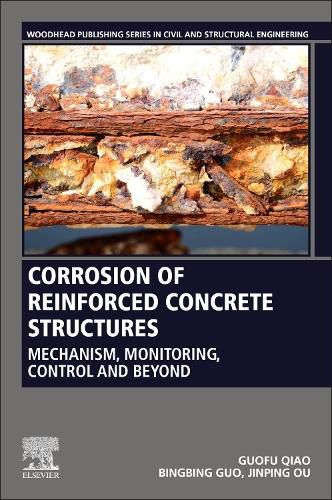 Cover image for Corrosion of Reinforced Concrete Structures: Mechanism, Monitoring and Control