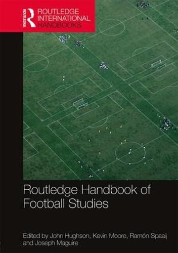 Cover image for Routledge Handbook of Football Studies