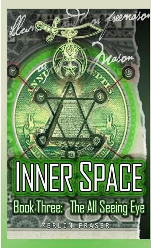Cover image for Inner Space Book Three. The All Seeing Eye.