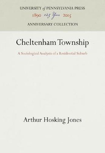Cover image for Cheltenham Township: A Sociological Analysis of a Residential Suburb