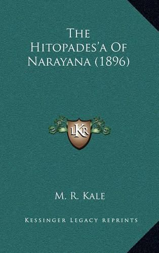 The Hitopades'a of Narayana (1896)