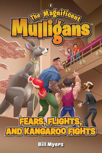 Cover image for Fears, Flights, and Kangaroo Fights