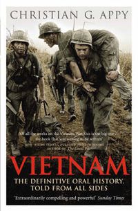 Cover image for Vietnam: The Definitive Oral History, Told From All Sides
