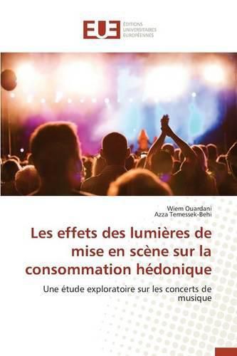 Cover image for Les Effets Des Lumieres de Mise En Scene Sur La Consommation Hedonique