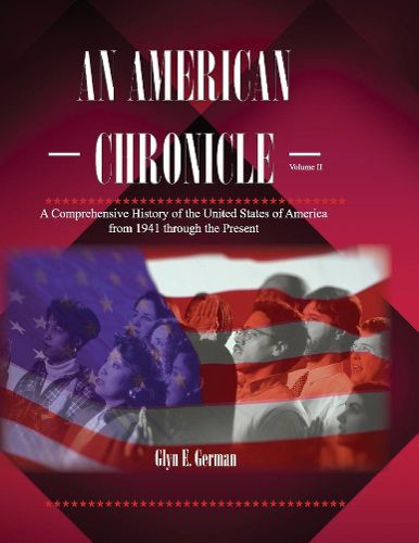 Cover image for An American Chronicle: A Comprehensive History of the United States from 1941 through the Present