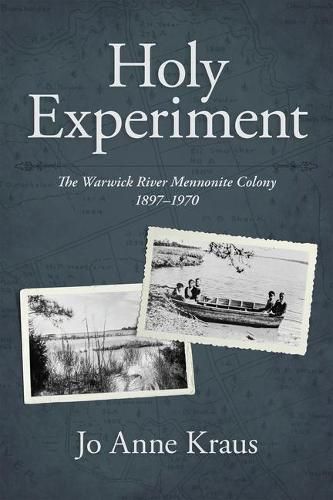 Cover image for Holy Experiment: The Warwick River Mennonite Colony, 1897-1970