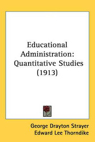 Educational Administration: Quantitative Studies (1913)