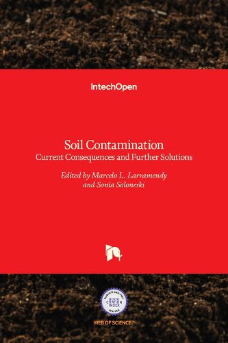 Cover image for Soil Contamination: Current Consequences and Further Solutions