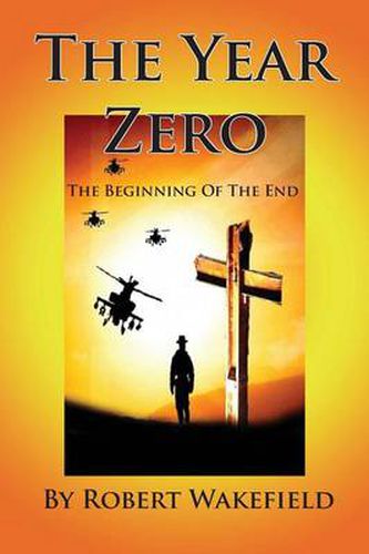 Cover image for The Year Zero--The Beginning of The End