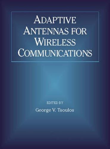 Cover image for Adaptive Antennas for Wireless Communications