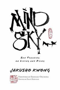 Cover image for Mind Sky: Zen Teaching on Living and Dying