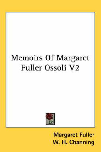 Cover image for Memoirs Of Margaret Fuller Ossoli V2