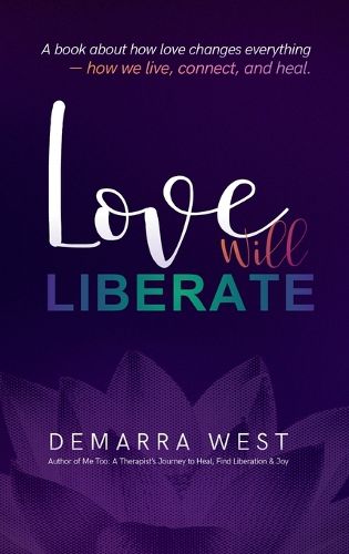 Cover image for Love Will Liberate