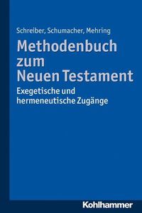 Cover image for Methodenbuch Zum Neuen Testament: Exegetische Und Hermeneutische Zugange