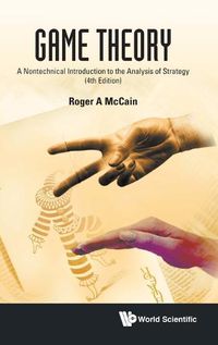 Cover image for Game Theory: A Nontechnical Introduction To The Analysis Of Strategy (Fourth Edition)