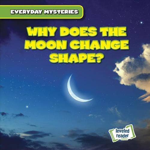 Cover image for Why Does the Moon Change Shape?